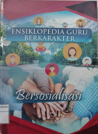 Image of Ensiklopedia Guru Berkarakter 4 Bersosialisasi